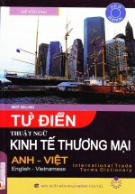 Từ Điển Thuật Ngữ Kinh Tế Thương Mại (Anh – Việt)