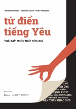Từ Điển Tiếng Yêu – “Giải Mã” Ngôn Ngữ Nửa Kia