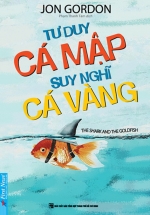 Tư Duy Cá Mập – Suy Nghĩ Cá Vàng