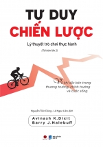 Tư Duy Chiến Lược – Lý Thuyết Trò Chơi Thực Hành