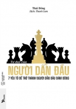 Tư Duy Của Người Dẫn Đầu – 7 Yếu Tố Để Trở Thành Người Dẫn Đầu Đám Đông