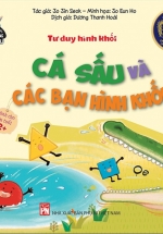 Phát Triển Tư Duy – Kĩ Năng Cho Bé: Tư Duy Hình Khối – Cá Sấu Và Các Bạn Hình Khối