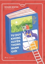 Tư Duy Khủng Xuyên Thủng Ranh Giới
