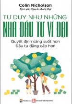 Tư Duy Như Những Nhà Đầu Tư Vĩ Đại