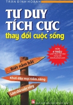 Tư Duy Tích Cực Thay Đổi Cuộc Sống