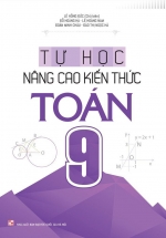 Tự Học – Nâng Cao Kiến Thức Toán 9