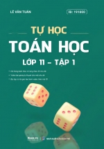 Tự Học Toán Học Lớp 11 – Tập 1