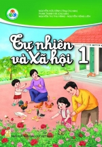 Tự Nhiên Và Xã Hội 1 – Bộ Sách Giáo Khoa Cùng Học Để Phát Triển Năng Lực
