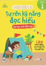 Tự Rèn Kỹ Năng Đọc Hiểu Cho Học Sinh Tiểu Học – Tập 1