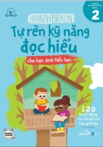 Tự Rèn Kỹ Năng Đọc Hiểu Cho Học Sinh Tiểu Học – Tập 2