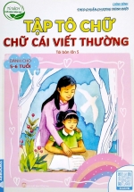 Tủ Sách Chồi Non Chăm Học – Tập Tô Chữ – Chữ Cái Viết Thường (Dành Cho 5-6 Tuổi)