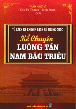 Tủ Sách Kể Chuyện Lịch Sử Trung Quốc: Kể Chuyện Lưỡng Tấn Nam Bắc Triều
