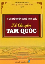 Tủ Sách Kể Chuyện Lịch Sử Trung Quốc: Kể Chuyện Tam Quốc