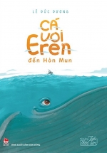 Tủ Sách Tuổi Thần Tiên – Cá Voi Eren Đến Hòn Mun
