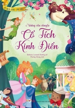 Tủ Sách Vàng Cho Con – Những Câu Chuyện Cổ Tích Kinh Điển