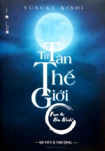 Từ Tân Thế Giới – Quyển Thượng (Bìa Cứng)