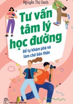 Tư Vấn Tâm Lý Học Đường – Để Tự Khám Phá Và Làm Chủ Bản Thân