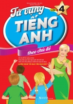 Từ Vựng Tiếng Anh Theo Chủ Đề Lớp 4