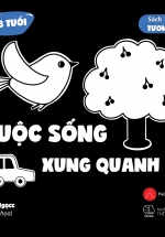 Sách Tương Phản – Cuộc Sống Xung Quanh Bé