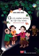 Sách Tương Tác – Sách Chiếu Bóng – Cinema Book – Rạp Chiếu Phim Trong Sách – Có Có, Không Không, Bé Tập Tầm Vông