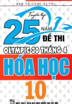 Tuyển Tập 25 Năm Đề Thi Olympic 30 Tháng 4 Hóa Học 10