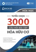 Tuyển Chọn 3000 Câu Hỏi Bài Tập Hóa Hữu Cơ