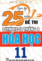 Tuyển Tập 25 Năm Đề Thi Olympic 30 Tháng 4 Hóa Học 11