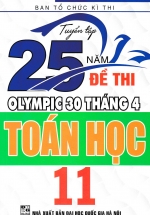 Tuyển Tập 25 Năm Đề Thi Olympic 30 Tháng 4 Toán Học 11