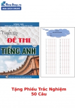 Tuyển Tập Đề Thi THPT Môn Tiếng Anh – Vĩnh Bá + Tặng Phiếu Trắc Nghiệm 50 Câu