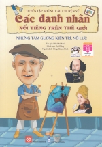 Tuyển Tập Những Câu Chuyện Về Các Danh Nhân Nổi Tiếng Trên Thế Giới – Những Tấm Gương Kiên Trì, Nỗ Lực