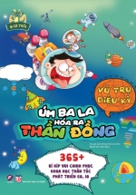 Úm Ba La Hóa Ra Thần Đồng – Vũ Trụ Diệu Kỳ