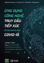 Ứng Dụng Công Nghệ Truy Dấu Tiếp Xúc Để Ứng Phó Với Covid-19