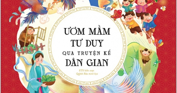 Ươm Mầm Tư Duy Qua Truyện Kể Dân Gian – Tập 1