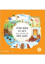 Ươm Mầm Tư Duy Qua Truyện Kể Dân Gian – Tập 2
