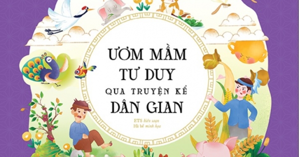 Ươm Mầm Tư Duy Qua Truyện Kể Dân Gian – Tập 3