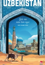 UZBEKISTAN – Giấc Mơ Màu Lam Ngọc