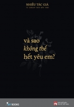Và Sao Không Thể Hết Yêu Em? – Thương 2 – Thìa Đầy Thơ
