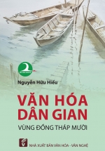 Văn Hóa Dân Gian Vùng Đồng Tháp Mười