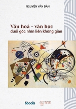 Văn Hóa – Văn Học Dưới Góc Nhìn Liên Không Gian