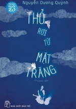 Văn Học Tuổi 20 – Thỏ Rơi Từ Mặt Trăng