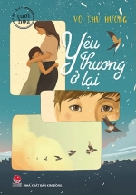 Văn Học Tuổi Hoa – Yêu Thương Ở Lại