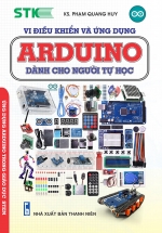 Vi Điều Khiển Và Ứng Dụng – Arduino Dành Cho Người Tự Học
