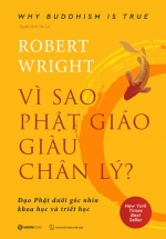 Vì Sao Phật Giáo Giàu Chân Lý