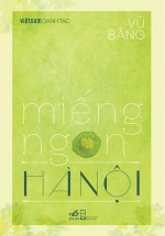 Việt Nam Danh Tác – Miếng Ngon Hà Nội