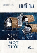Việt Nam Danh Tác – Vang Bóng Một Thời