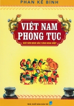 Việt Nam Phong Tục – Giữ Gìn Bản Sắc Văn Hóa Việt