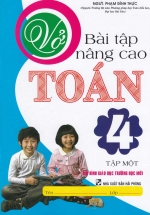 Vở Bài Tập Nâng Cao Toán 4 Tập Một (Mô Hình Giáo Dục Trường Học Mới)