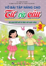 Vở Bài Tập Nâng Cao Từ Và Câu Lớp 3 (Bộ Sách Kết Nối Tri Thức Với Cuộc Sống) – ND