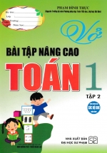 Vở Bài Tập Toán Nâng Cao Toán 1 – Tập 2 (Theo Chương Trình Tiểu Học Mới Định Hướng Phát Triển Năng Lực)