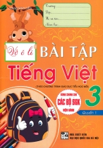 Vở Ô Li Bài Tập Tiếng Việt Lớp 3 – Quyển 1 (Dùng Chung Cho Các Bộ SGK Hiện Hành)